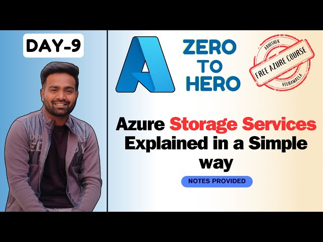 Day-9 | Azure Storage Services and Usecases | Blob | File | Tables and Queues #freeazurecourse