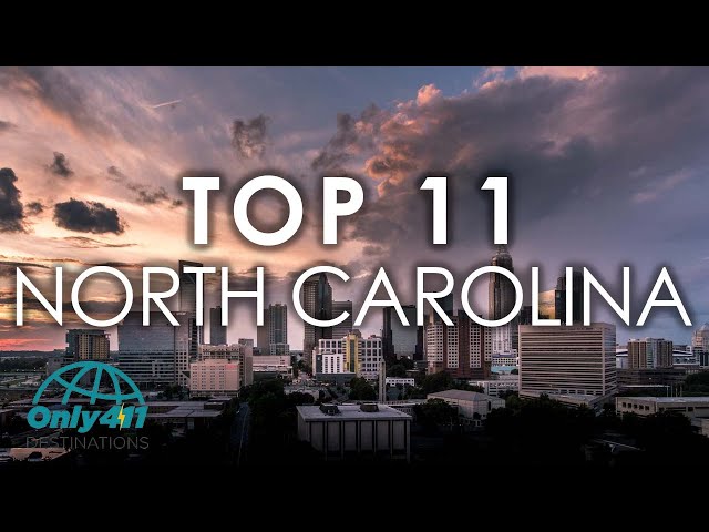 North Carolina: 11 Best Places to Visit in North Carolina | North Carolina Things to Do | Only411