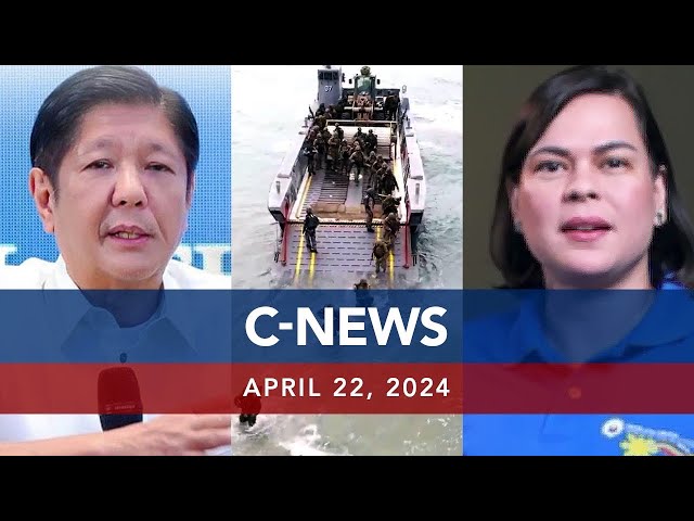 UNTV: C-NEWS | April 22, 2024