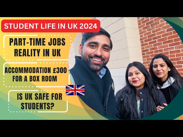 Student Life in UK 2024 | Reality of PART TIME JOBS | how to find jobs? | Is UK safe for Students?
