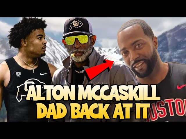 🚨 Alton Mccaskill Dad Back At Again ‼️ Had This To Say About Dylan Edwards Leaving Colorado