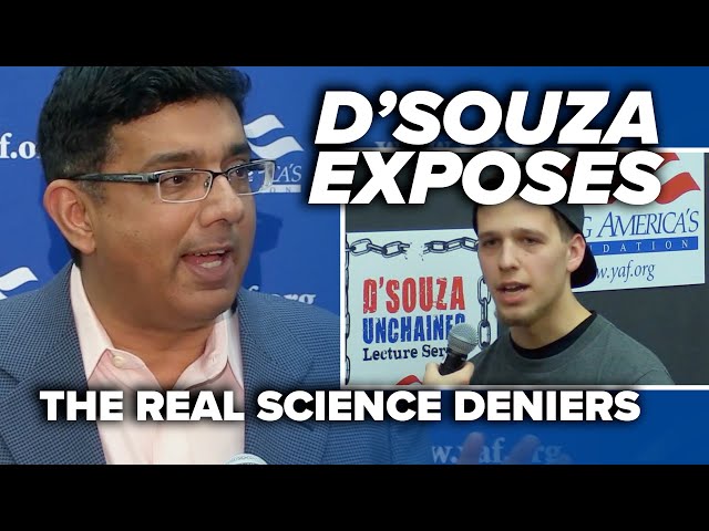SCIENCE DOESN’T CARE ABOUT FEELINGS: D’Souza exposes the REAL science deniers