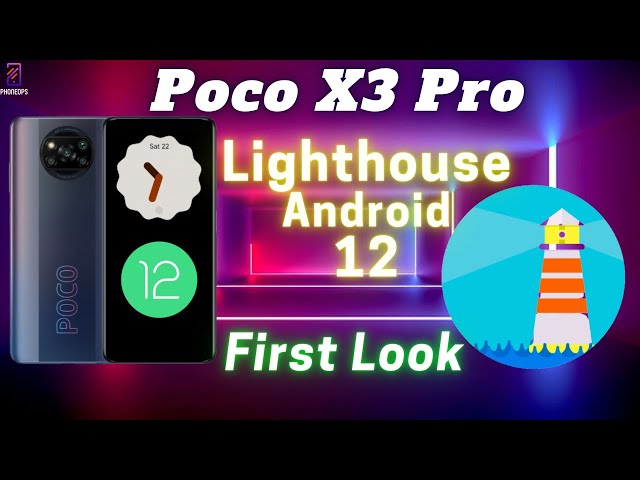 Poco X3 Pro Android 12 | Lighthouse Rom | Smooth UI & Much More | Initial Impressions