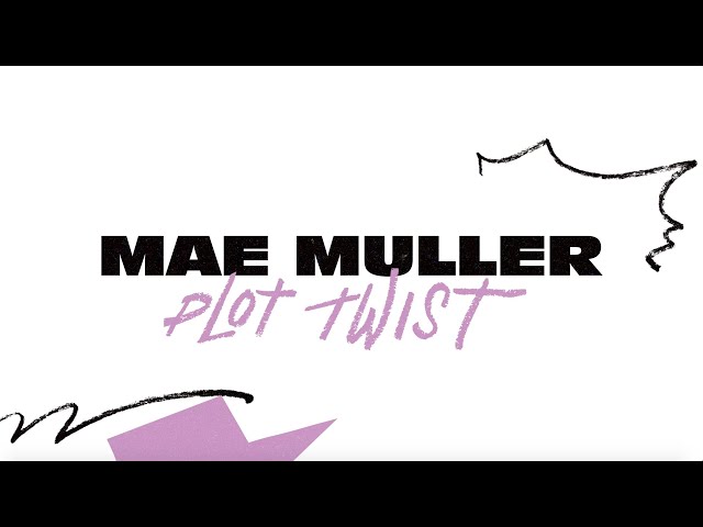 Mae Muller, Kenny Beats - plot twist (Lyric Video)