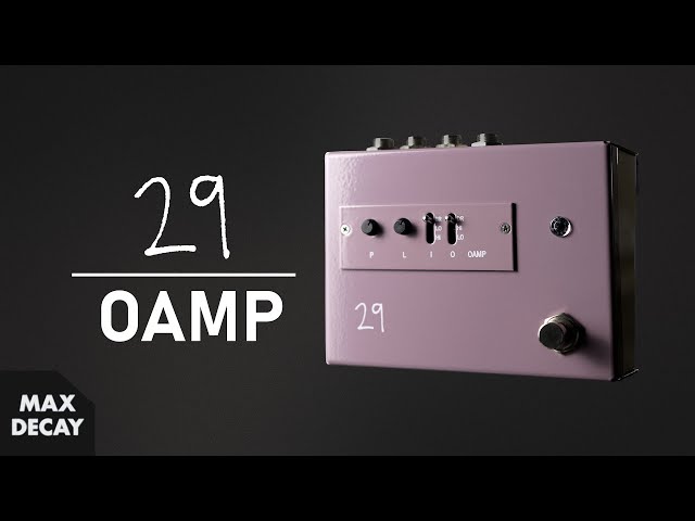 29 Pedals OAMP Demo