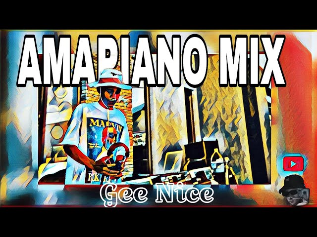 Gee Nice Amapiano Mix | Let's go brother | Government | Stance Music |