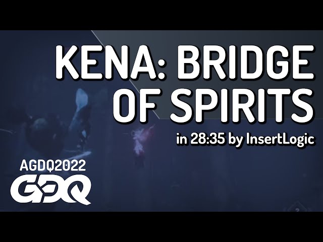 Kena: Bridge of Spirits by InsertLogic in 28:35 - AGDQ 2022 Online