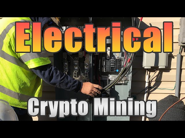 Electrical Overview | How to Upgrade Electrical for Home Cryptocurrency Mining