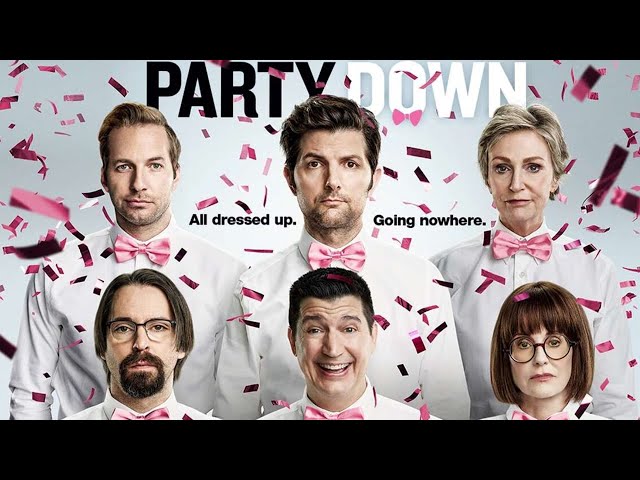 Party Down Is Back: TV's Most Relatable Show, Ever! | Exclusive Interview With The Season Three Cast