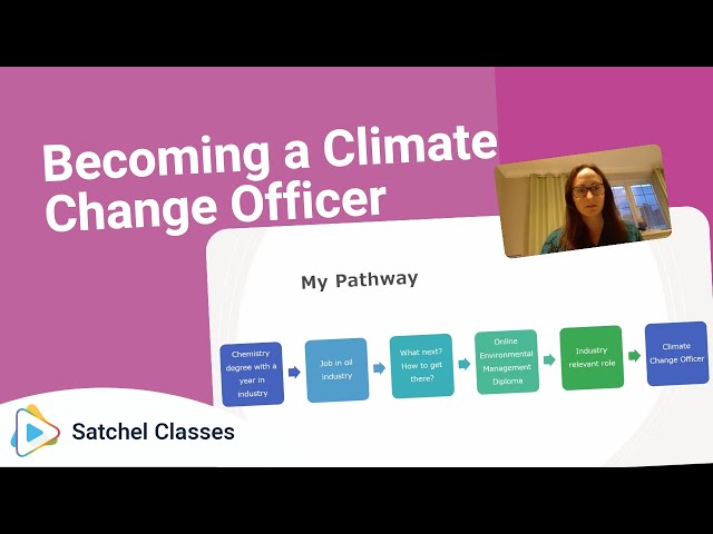 Becoming a Climate Change Officer | Careers | Satchel Classes