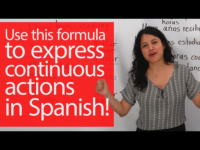 Learn Spanish Tenses: Actions that started in the past and continue in the present in Spanish!
