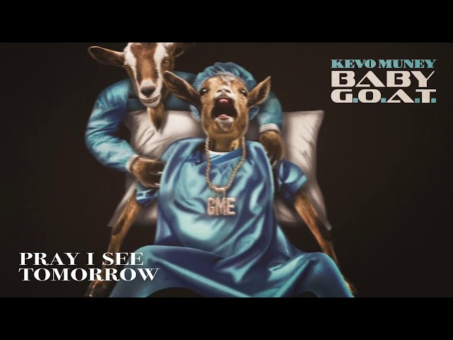 Kevo Muney - Pray I See Tomorrow [Official Audio]