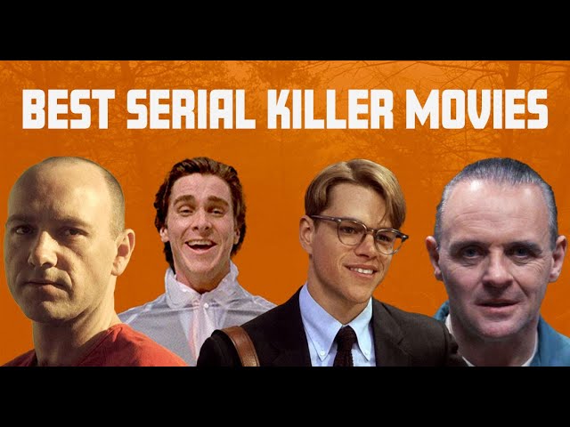 The Greatest Serial Killer Movies!