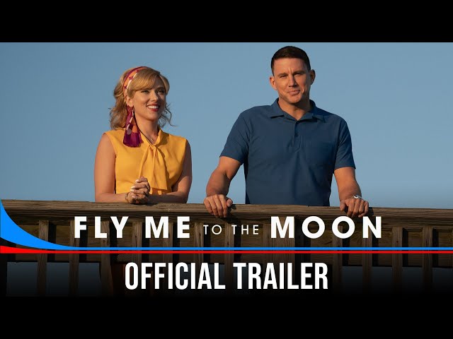 Fly Me to The Moon - Official Trailer - Only In Cinemas July 12
