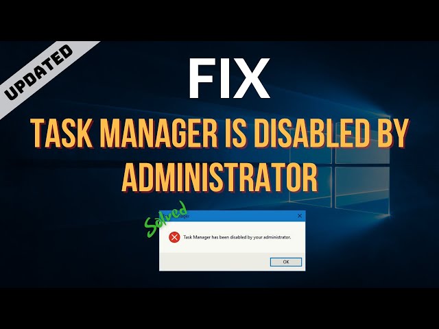 How to fix "Task manager is disabled by administrator" | UPDATED