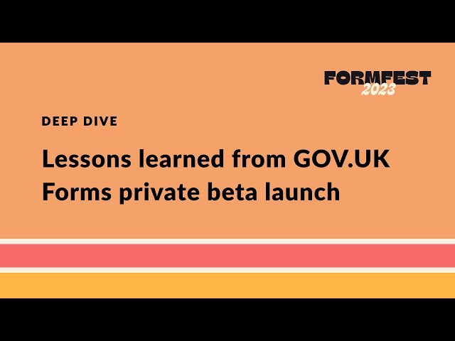 Lessons learned from GOV.UK Forms private beta launch