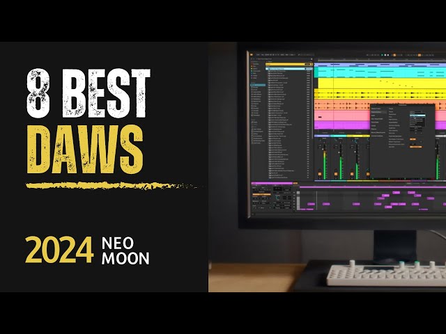 8 Best DAWs of 2024 (FREE & Paid Options)