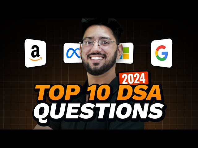 Top 10  Algorithms for Coding Interviews In 2024 | Learn How to ace DSA  | Coding Ninjas
