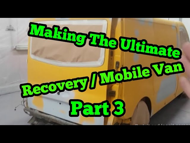 Making The Ultimate Moblie Recovery Van Part 3