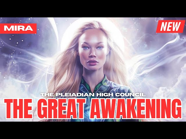 "WAKING UP THE MASSES..." - The Pleiadian High Council
