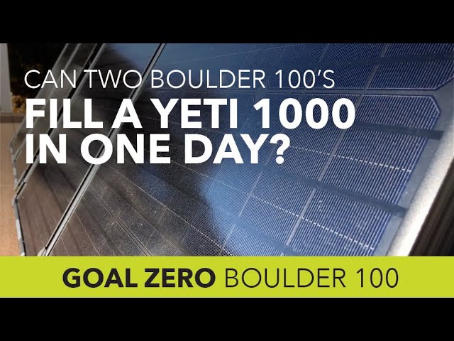 Goal Zero Boulder 100 Briefcase Solar Panels: Can Two Fill a Yeti 1000 in 1 day?