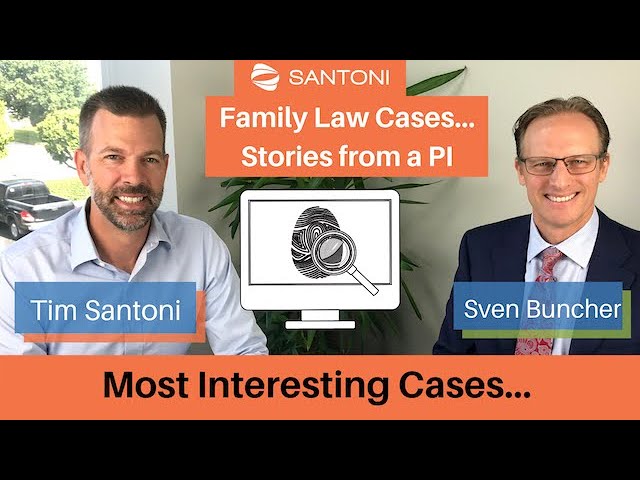 Interesting Investigation Stories... Family Law