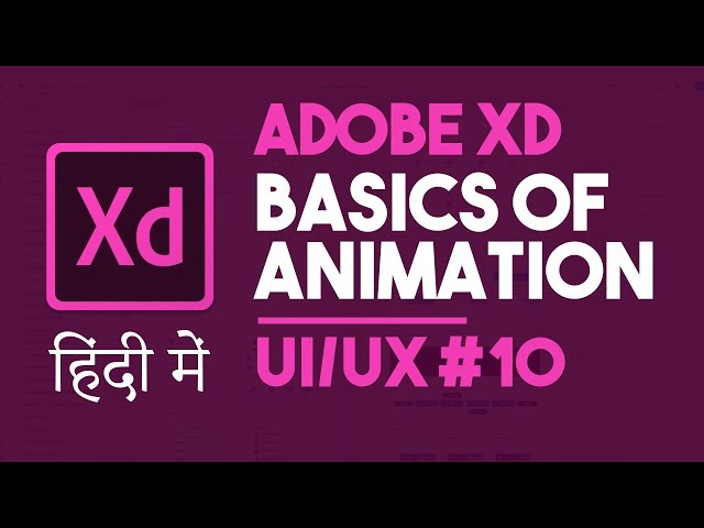 Adobe XD Animation Basics |  UI/UX series #10
