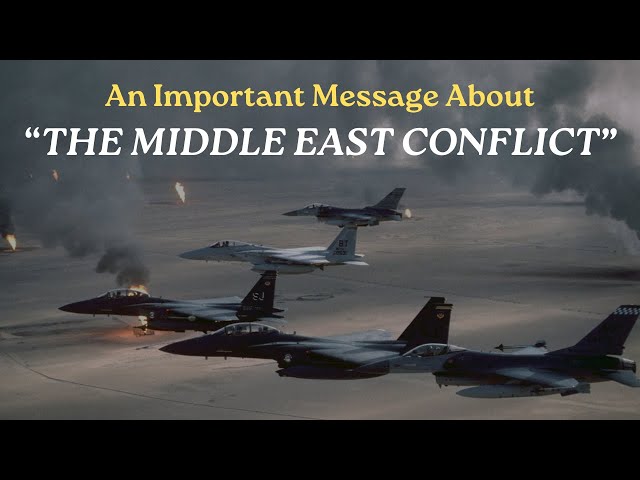 An important message about "THE MIDDLE EAST CONFLICT" | Share this!!!