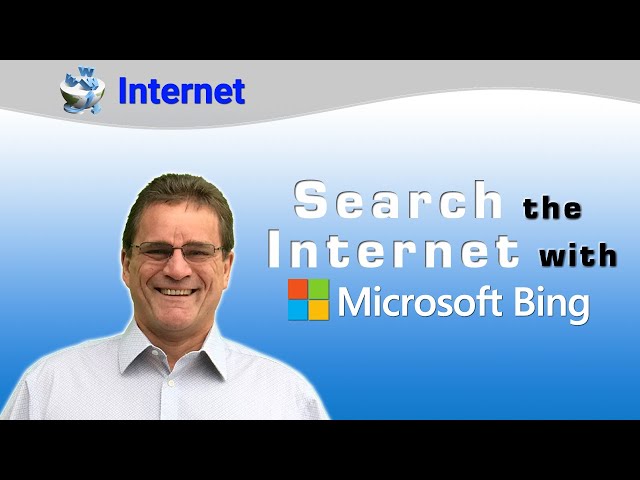 How to use Microsoft Bing to search the internet