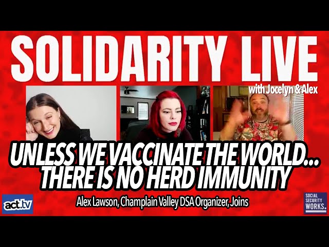 Unless We Vaccinate The World, There Is No Herd Immunity