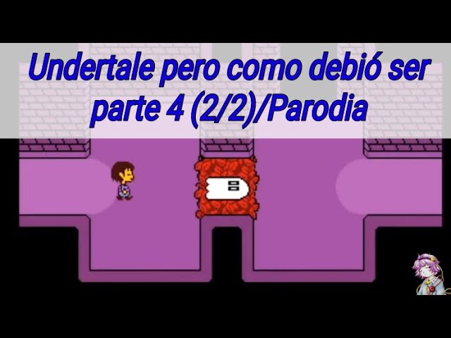 Undertale pero como debió ser parte 4 (2/2) Undertale/Parodia/Diego #undertale #humor