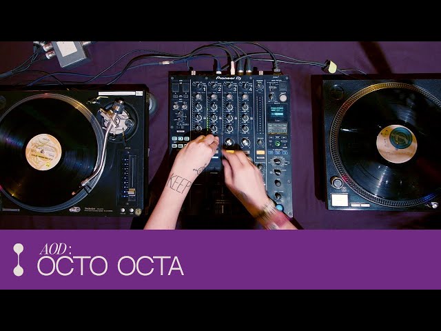 The Art of DJing: Octo Octa -  Reintroducing vinyl records creatively