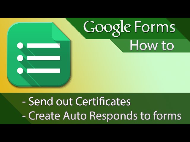 Google Forms - Tutorial 02 - Auto Responses or Certificates