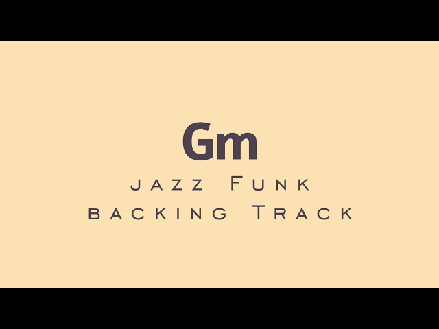 Real Groove jazz Funk Backing Track Jam in Gm
