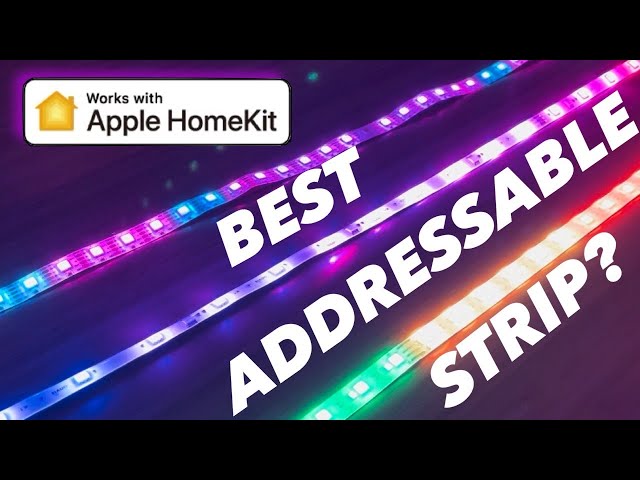 What is the Best "ADDRESSABLE" LIGHT STRIP - for Apple Home (HomeKit)