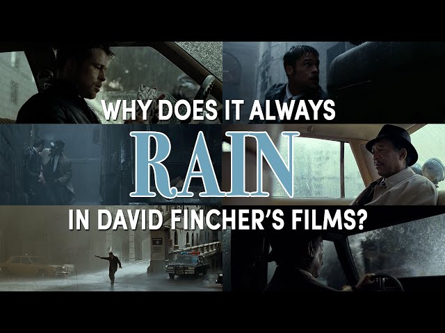 Why Does It Always Rain In David Fincher's Films?