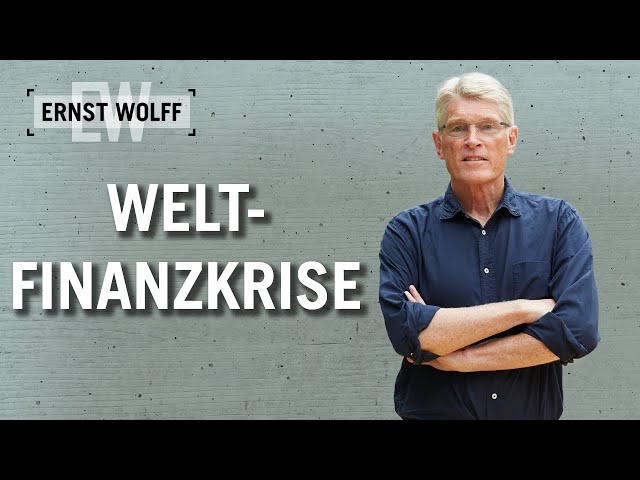 Weltfinanzkrise | Lexikon der Finanzwelt mit Ernst Wolff