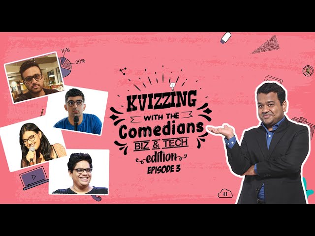 KVizzing With The Comedians - BizTech Edition | QF3 ft. Devaiah,  Raunaq, Surbhi & Tanmay