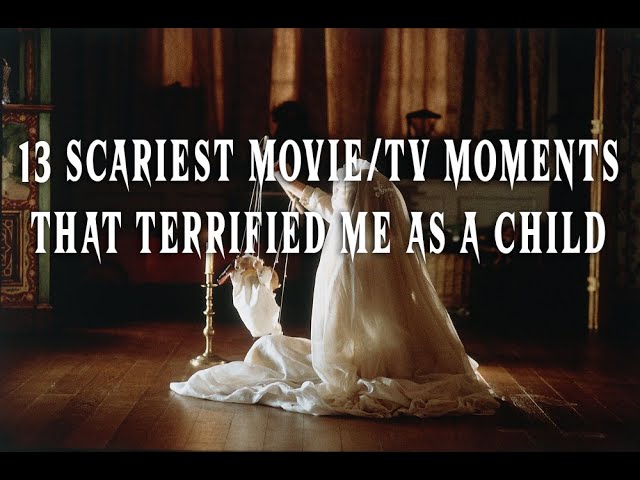 13 Scariest Movie/TV Moments That Terrified Me As A Child