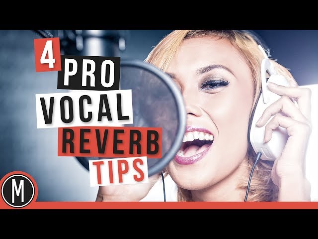 4 PRO VOCAL REVERB TIPS - mixdown.online