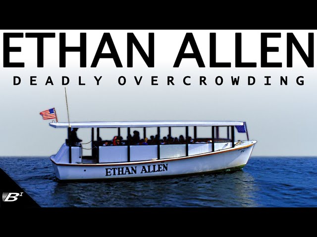 Deadly Overcrowding: The Tragedy Aboard Tour Boat Ethan Allen