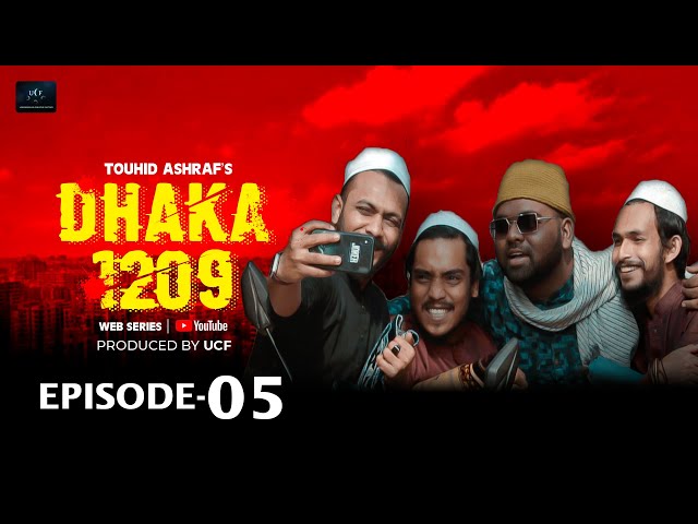Dhaka 1209 | Episode 5 | Touhid Ashraf | Web Series 2020