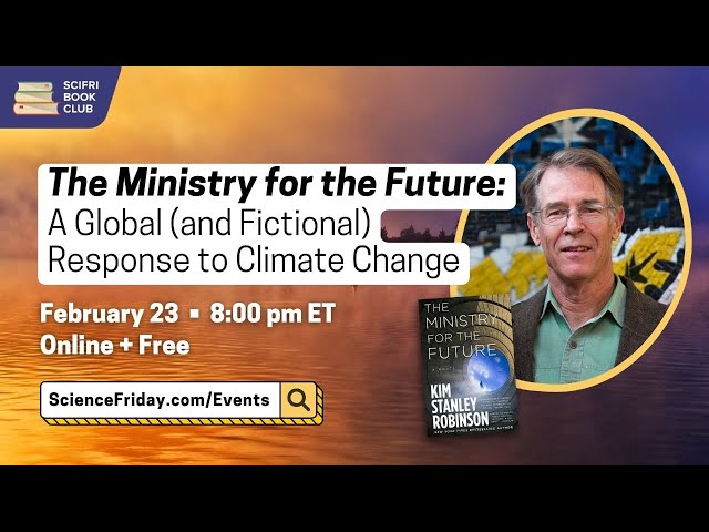 The Ministry for the Future: A Global (and Fictional) Response to Climate Change - #SciFriBookClub