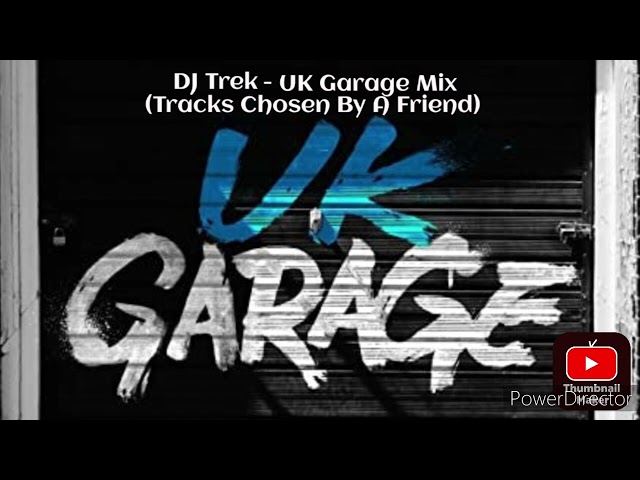 DJ Trek - UK Garage Mix | Requested By A Friend