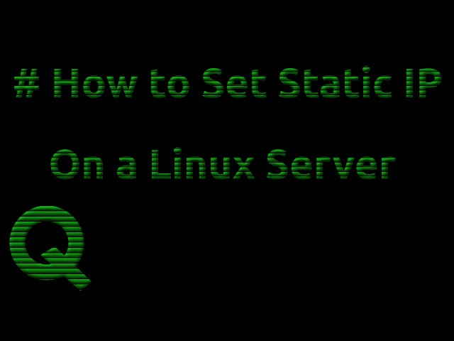 How to set a Static IP on a Linux Server