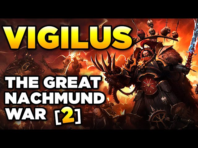 40K - THE GREAT NACHMUND WAR [2]: VIGILUS BURNS | Warhammer 40,000 Lore/History