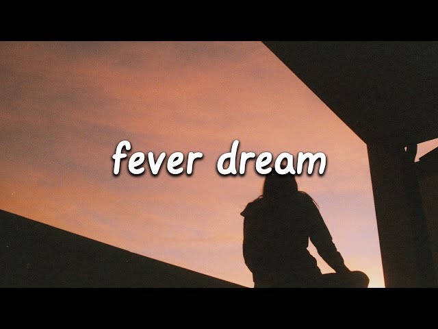 Jillian Rossi - Fever Dream (Lyrics)
