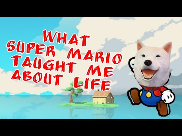 What The Original Super Mario Taught me about Life