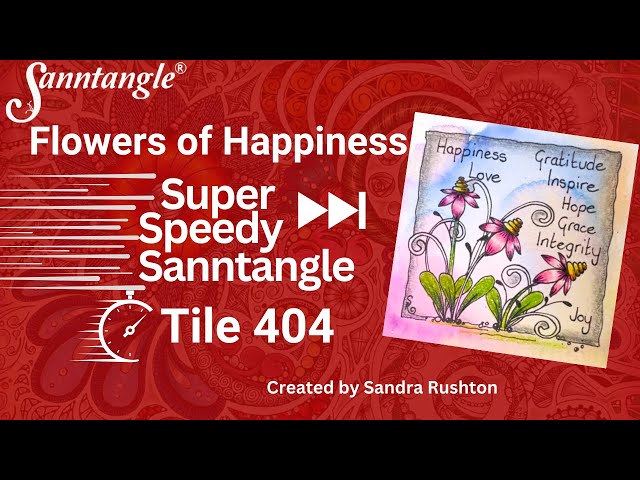 Flowers of Happiness - Super Speed Sanntangle Tile 404