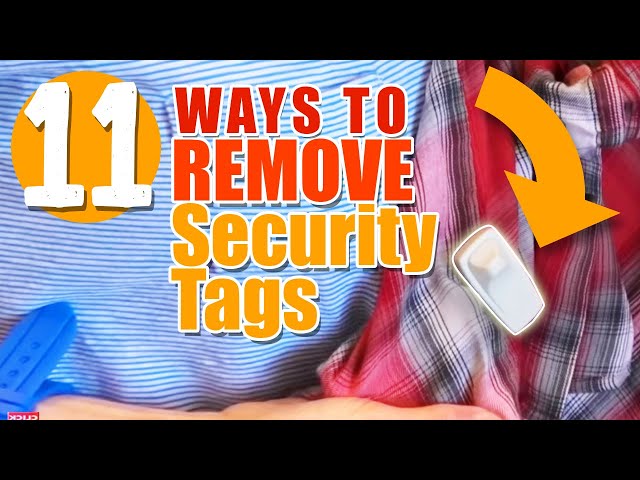 Remove Security Tags from Clothing - PART #2 - ELEVEN Ways Tested